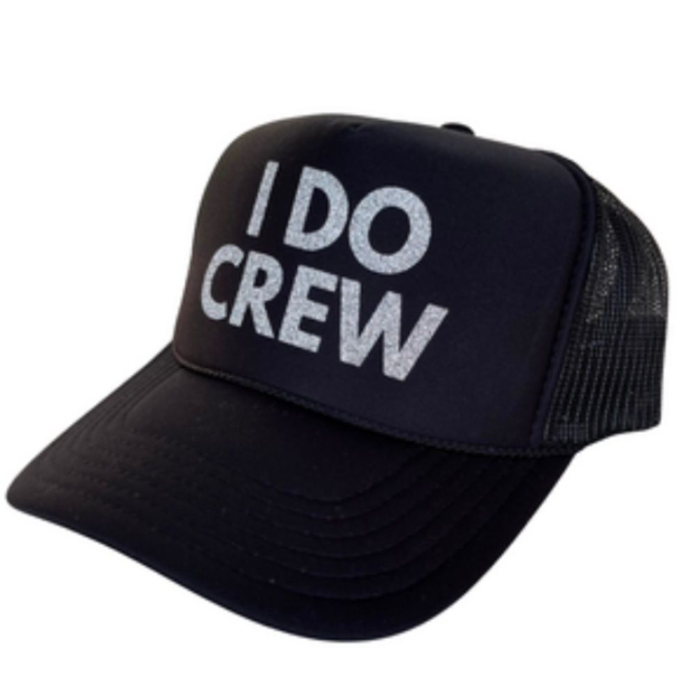 I Do Crew Black Trucker Hat - BRAND NEW - Snap Back Silver Glitter Writing
